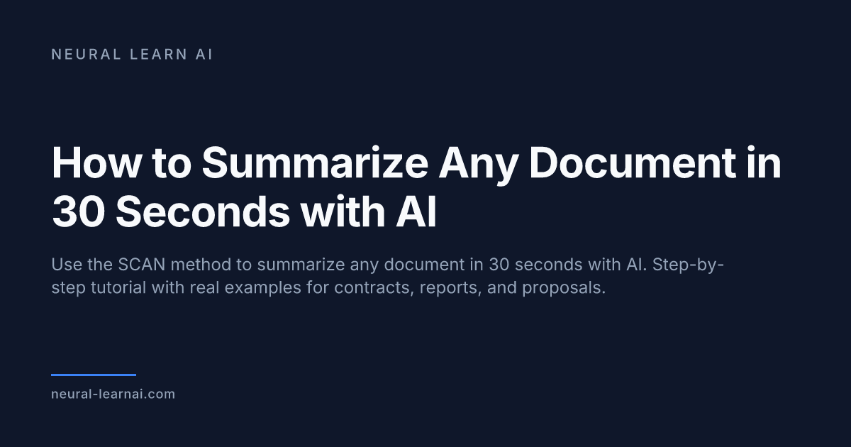 How to Summarize Any Document in 30 Seconds with AI