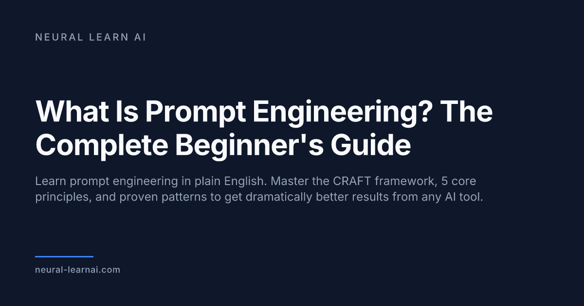 What Is Prompt Engineering? The Complete Beginner's Guide